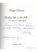 Taar Ferenc - Ballag már a vén diák (dedikált)