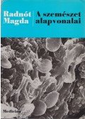 Radnót Magda - A szemészet alapvonalai