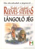 Reevens-Stevens, Garfield,Reevens-Stevens, Judith - Lángoló jég