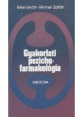 Bitter István- Rihmer Zoltán - Gyakorlati pszichofarmakológia