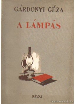 Gárdonyi Géza - A lámpás Gárdonyi Géza - A lámpás, 0 antikvár könyv
