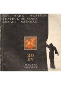 Gyöngyösi Gábor - Szatmár Északi Színház 20 év
