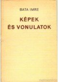 Bata Imre - Képek és vonulatok