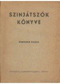 Muharay Elemér - Színjátszók könyve