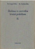 Dr. Csákvári Béla,Dr. Lengyel Béla - Általános és szervetlen kémiai praktikum II.