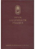 Taylor, Merlin Moore - A kannibálok földjén