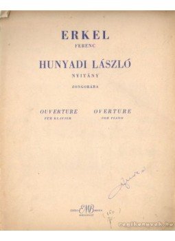 Erkel Ferenc - Hunyadi László Erkel Ferenc - Hunyadi László, Budapest 1957 antikvár könyv
