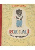 Bodó Béla - Brumi Mackóvárosban