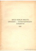 Dr. Gubacsi László (szerk.),Dr. Lusztig Gábor - Bács-Kiskun megyei orvosok - gyógyszerészek évkönyve 1987