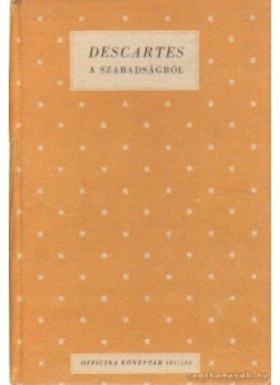 René Descartes - A szabadságról René Descartes - A szabadságról, Budapest 0 antikvár könyv