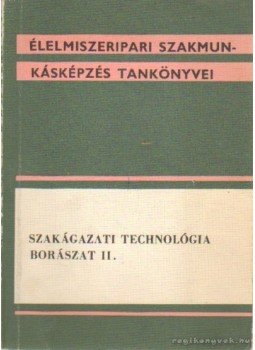 Gazdag László Dr. - Szakágazati technológia borászat II Gazdag László Dr. - Szakágazati technológia borászat II, Budapest 1973 antikvár könyv