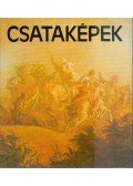 Hajdu István,Kajetán Endre - Csataképek