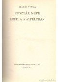 Illyés Gyula - Puszták népe / Ebéd a kastélyban