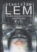 Stanislaw Lem - Stanislaw Lem teljes science-fiction univerzuma II. kötet