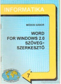 Módos Gábor - Word for windows 2.0 szövegszerkesztő, Törökbálint 1994 antikvár könyv