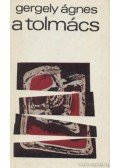 Gergely Ágnes - A tolmács