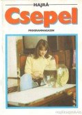 Bangó Ferenc - Hajrá Csepel programmagazin 1985. október