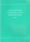 Blazovich László - Tanulmányok Csongrád megye történetéből XVIII.