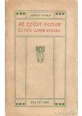 Szávay Gyula - Az ezüst pohár és más ujabb versek (dedikált)