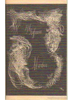 E. T. A. Hoffmann - Märchen E. T. A. Hoffmann - Märchen, Leipzig 1975 antikvár könyv