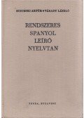 Várady László,Sobieski Artúr - Rendszeres spanyol leíró nyelvtan