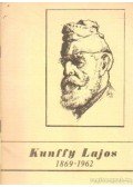 Magyar Józsefné (szerk.) - Kunffy Lajos 1869-1962
