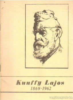 Magyar Józsefné (szerk.) - Kunffy Lajos 1869-1962 Magyar Józsefné (szerk.) - Kunffy Lajos 1869-1962, 1979 antikvár könyv