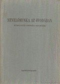 Földesi Klára - Nevelőmunka az óvodában