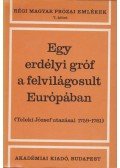 Tolnai Gábor - Egy erdélyi gróf a felvilágosult Európában