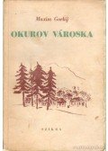 Gorgij, Maxim - Okurov városka