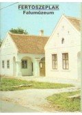 Füzes Endre - Fertőszéplak - Falumúzeum