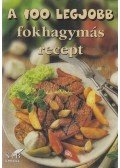 Toró Elza - A 100 legjobb fokhagymás recept