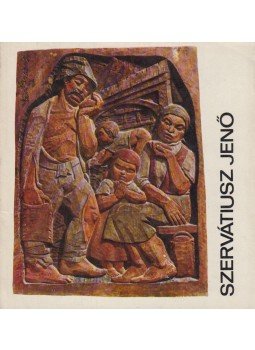 Sorbán Raoul - Szervátiusz Jenő Sorbán Raoul - Szervátiusz Jenő, Budapest 1973 antikvár könyv