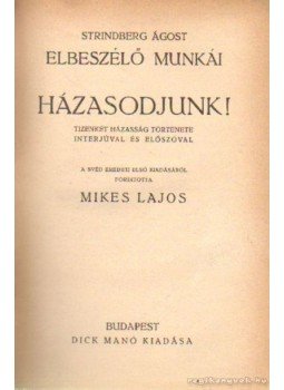 Strindberg Ágost - Házasodjunk Strindberg Ágost - Házasodjunk, Budapest 1925 antikvár könyv
