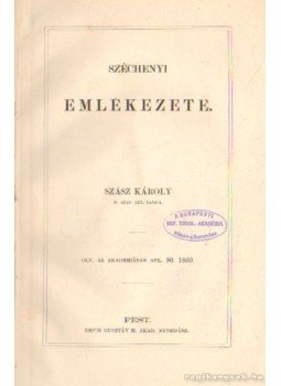 Szász Károly - Széchenyi emlékezete Szász Károly - Széchenyi emlékezete, Pest 0 antikvár könyv