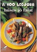 Toró Elza - A 100 legjobb húsos jó falat