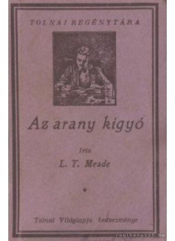 Meade, L. T. - Az arany kígyó Meade, L. T. - Az arany kígyó, Budapest 0 antikvár könyv