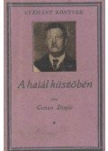 Sir Arthur Conan Doyle - A halál küszöbén