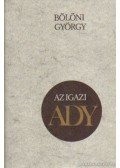 Bölöni György - Az igazi Ady