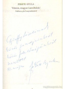 Fekete Gyula - Véreim, magyar kannibálok! Fekete Gyula - Véreim, magyar kannibálok!, Budapest 1992 antikvár könyv