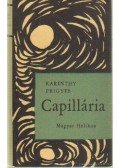 Karinthy Frigyes - Capillária