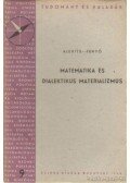Fenyő István,Alexits György - Matematika és dialektikus materializmus