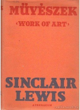 Lewis,Sinclair - Művészek Lewis,Sinclair - Művészek, Budapest 0 antikvár könyv