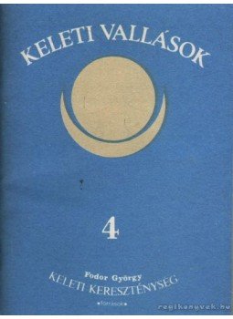 Fodor György - A keleti kereszténység, Budapest 1988 antikvár könyv