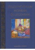 Bánó Attila,Reviczky Béla - Felejthetetlen mondák és legendák