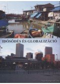 Botos Katalin - Idősödés és globalizáció