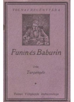 Ivan Turgenyev - Punin és Baburin Ivan Turgenyev - Punin és Baburin, Budapest 0 antikvár könyv