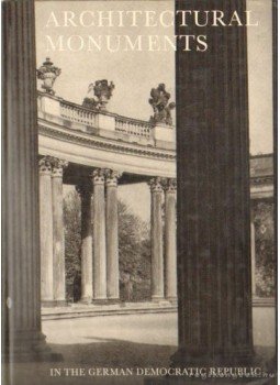 Ullmann, Ernst - Architectural monuments in the German Democratic Republic Ullmann, Ernst - Architectural monuments in the German Democratic Republic, Leipzig 1961 antikvár könyv