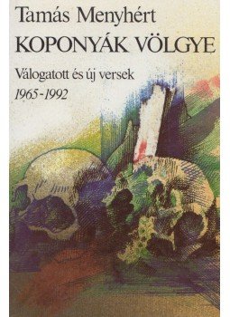 Tamás Menyhért - Koponyák völgye (dedikált) Tamás Menyhért - Koponyák völgye (dedikált), Budapest 1992 antikvár könyv