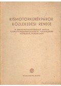 Polgár György - Kismotorkerékpárok közlekedési rendje